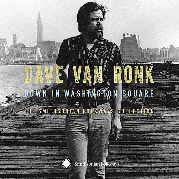 Down in Washington Square: The Smithsonian Folkways Collection, Dave van Ronk