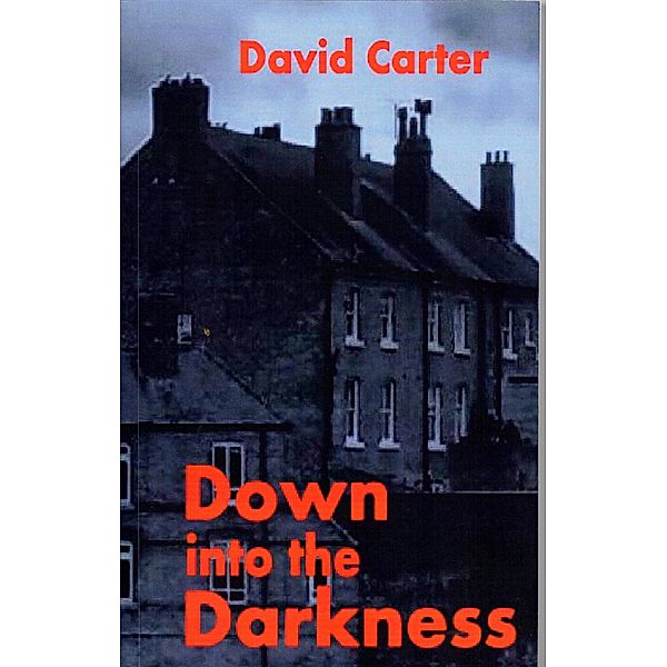 Down into the Darkness, David Carter