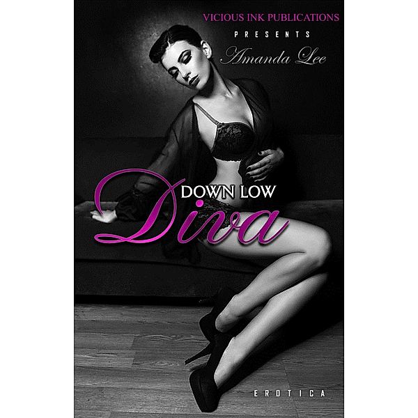 Down Low Diva, Amanda Lee