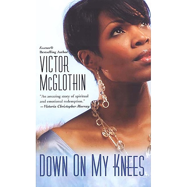 Down On My Knees, Victor McGlothin