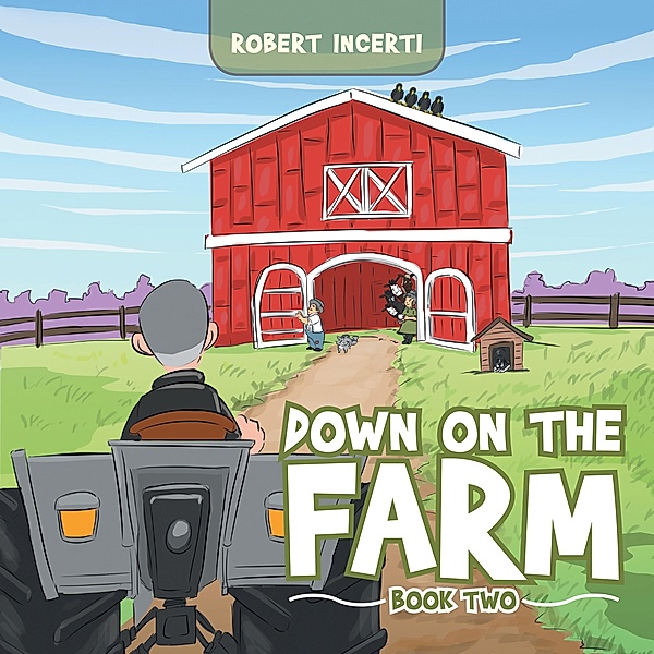 Down on the Farm, Robert Incerti