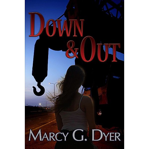 Down & Out (Desert Winds, #1) / Desert Winds, Marcy G. Dyer
