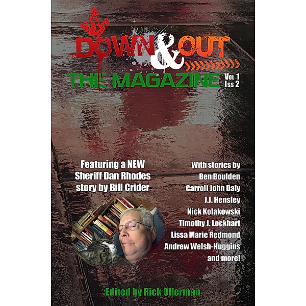 Down & Out: The Magazine Volume 1 Issue 2, Rick Ollerman