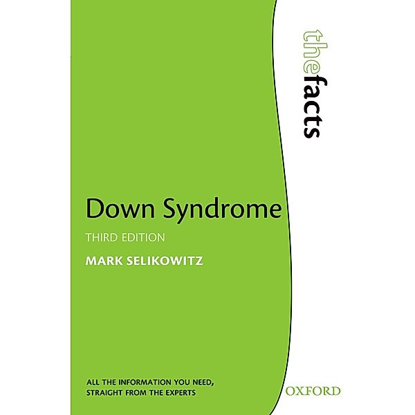 Down Syndrome / The Facts, Mark Selikowitz