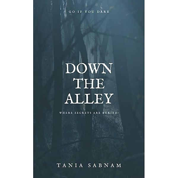 Down the Alley, Tania Sabnam