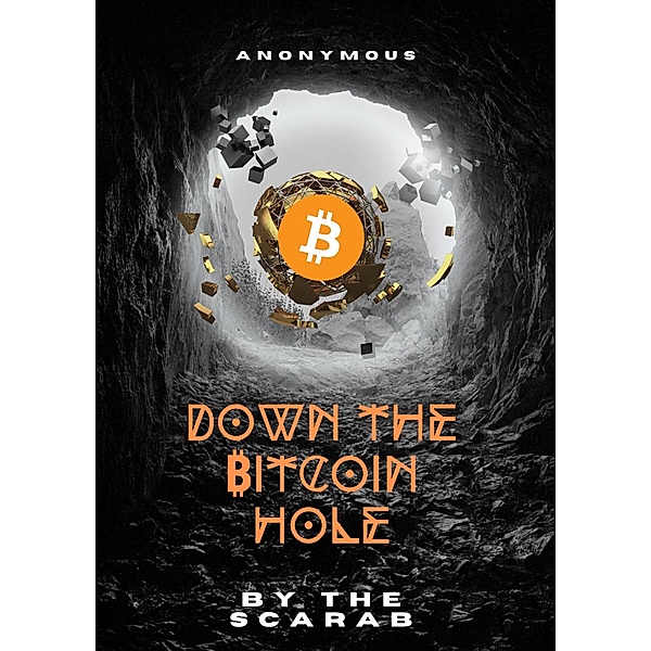 Down The Bitcoin Hole, The Scarab