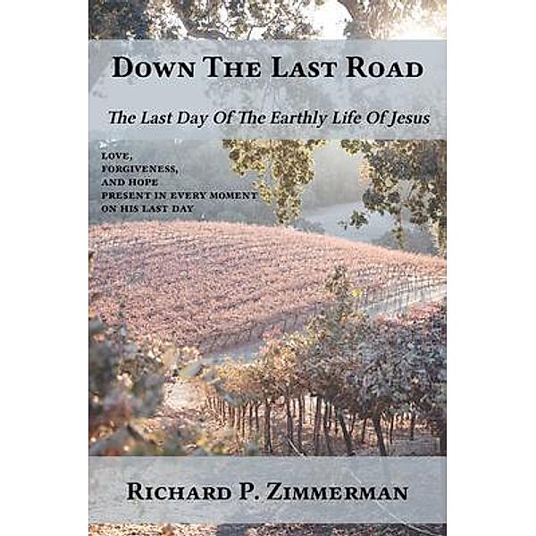 Down The Last Road, Richard Zimmerman