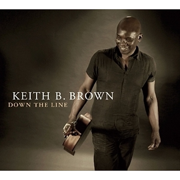 Down The Line, Keith B. Brown