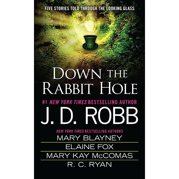 Down the Rabbit Hole, J. D. Robb, Mary Blayney, Elaine Fox, Mary Kay McComas, Ruth Ryan Langan