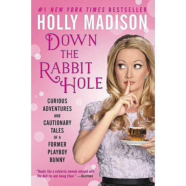 Down the Rabbit Hole, Holly Madison