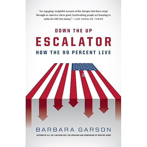 Down the Up Escalator, Barbara Garson