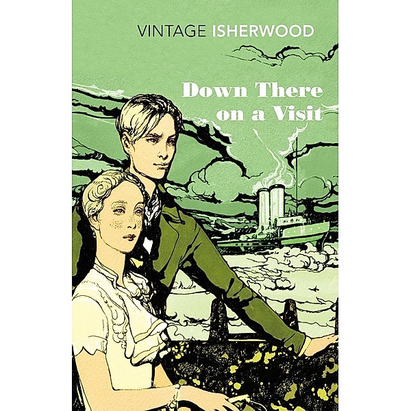 Down There on a Visit, Christopher Isherwood