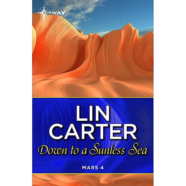 Down to a Sunless Sea, Lin Carter