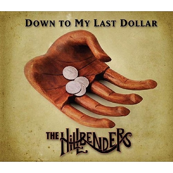 Down To My Last Dollar, Hillbenders