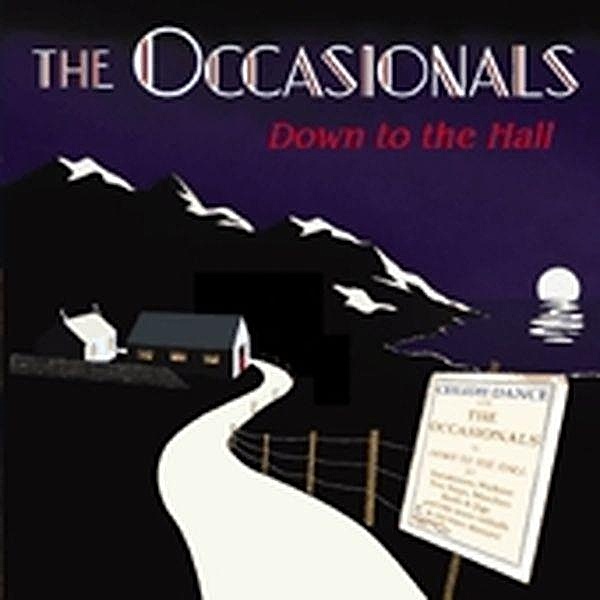 Down To The Hall, The Occasionals