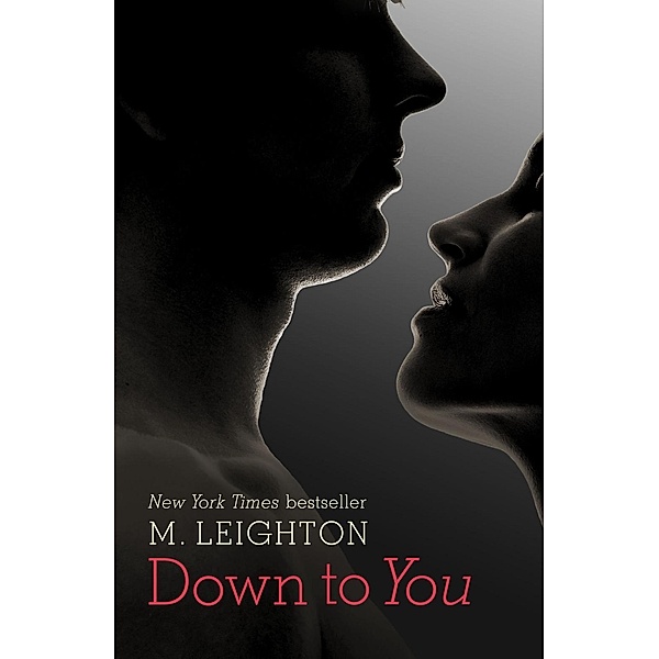 Down to You / Bad Boys Series Bd.1, M. Leighton