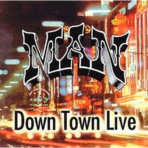Down Town Live, Man