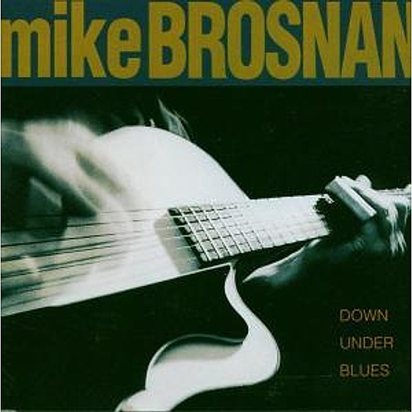 Down Under Blues, Mike Brosnan