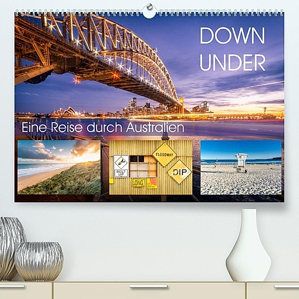 Down Under - Eine Reise durch Australien (Premium, hochwertiger DIN A2 Wandkalender 2023, Kunstdruck in Hochglanz), Christian Seidenberg Photography