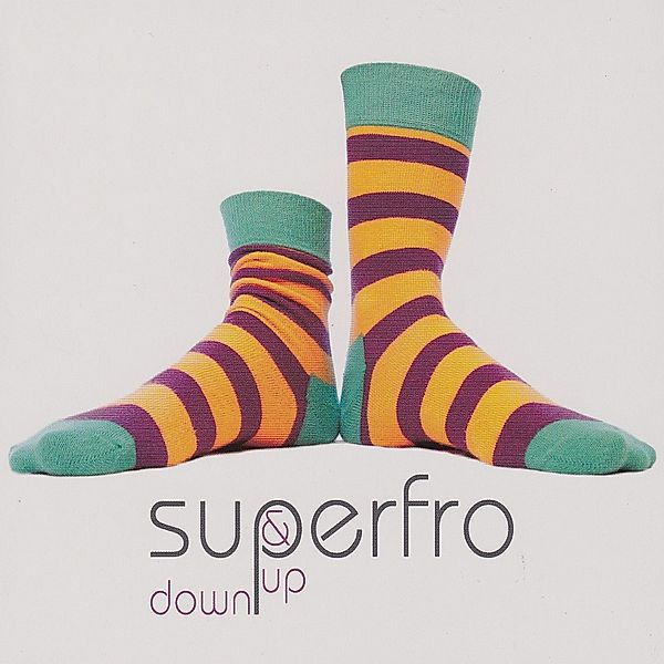 Down & Up, Superfro