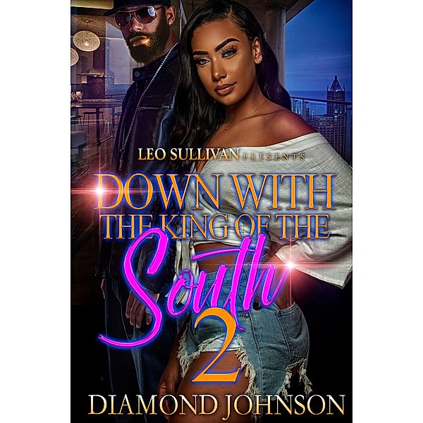 Down With the King of the South 2 / Down With the King of the South Bd.2, Diamond Johnson