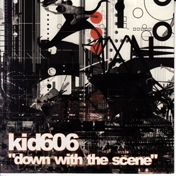 Down With The Scene, Kid606