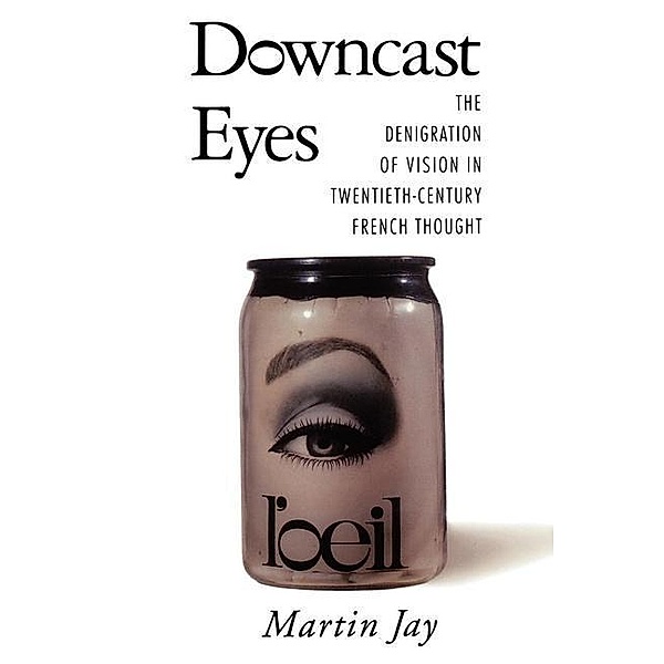 Downcast Eyes, Martin Jay