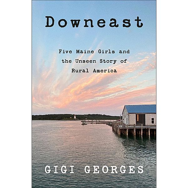 Downeast, Gigi Georges