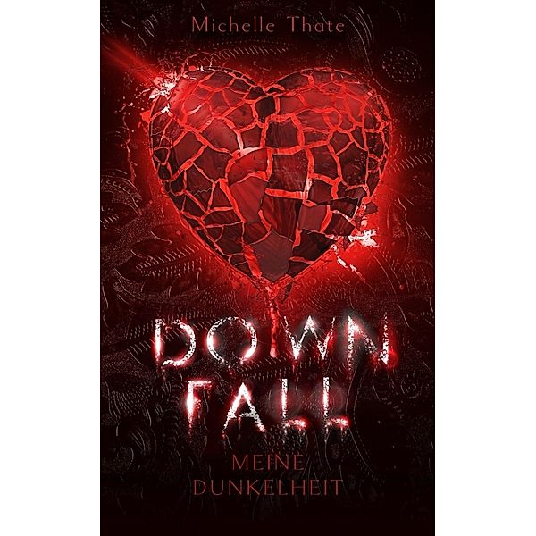 Downfall, Michelle Thate