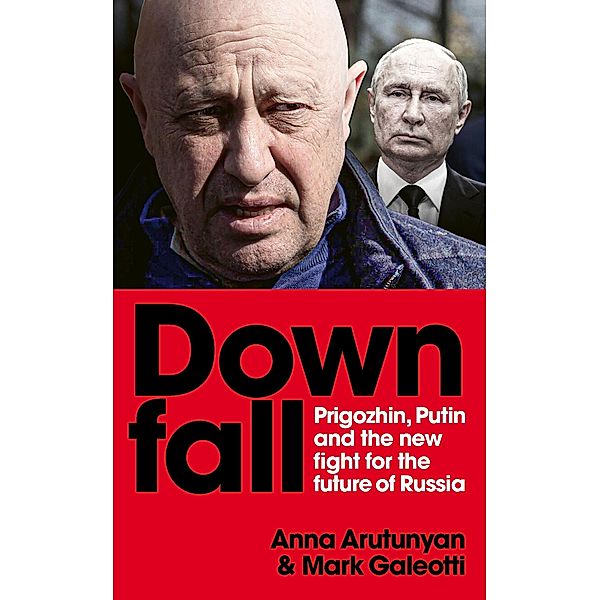 Downfall, Mark Galeotti, Anna Arutunyan