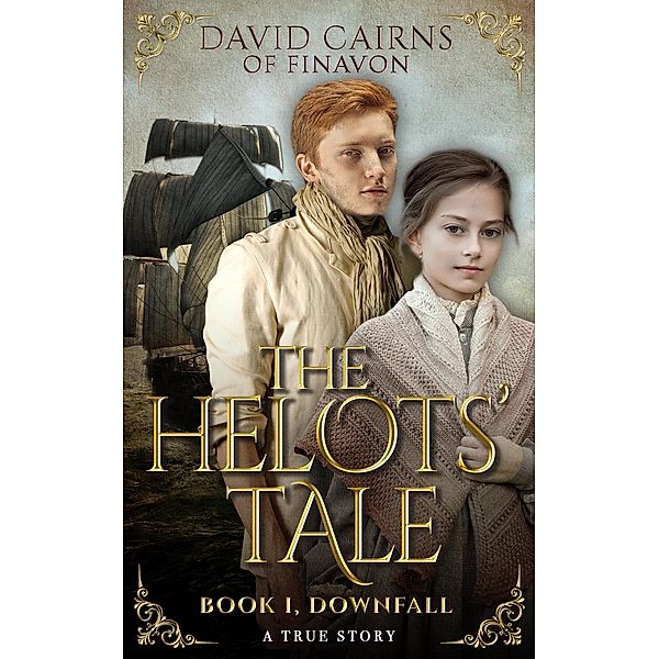 Downfall (The Helots' Tale, #1) / The Helots' Tale, David Cairns Of Finavon