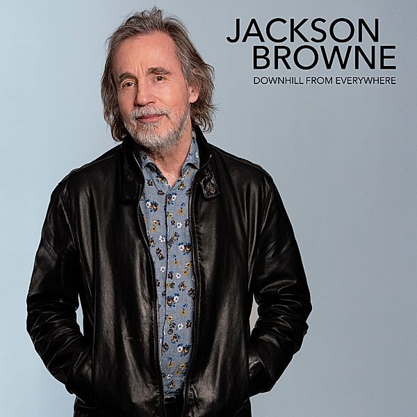 Downhill From Everywhere/A Little Soon To Say, Jackson Browne