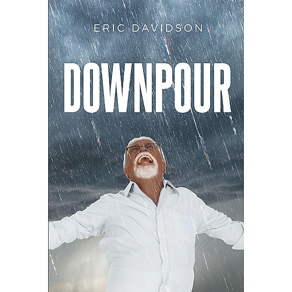 Downpour, Eric Davidson