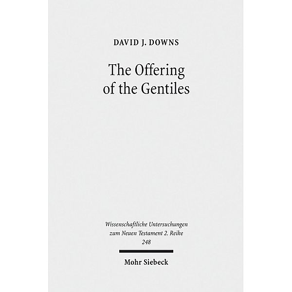 Downs, D: Offering of the Gentiles, David J. Downs