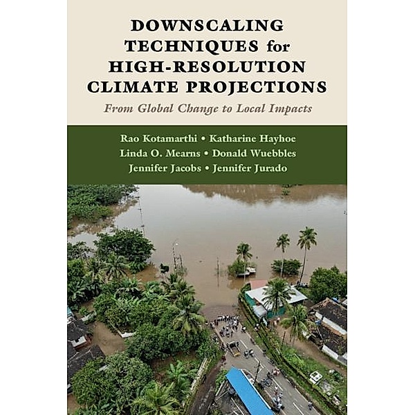 Downscaling Techniques for High-Resolution Climate Projections, Rao Kotamarthi