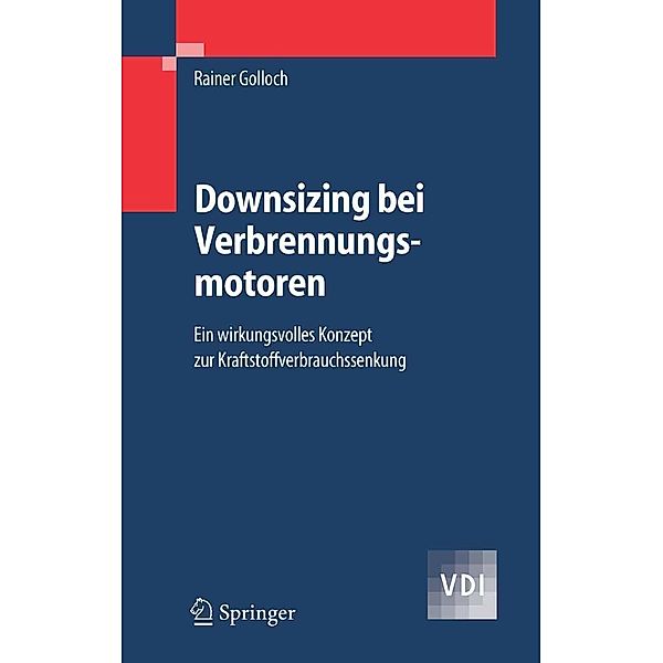 Downsizing bei Verbrennungsmotoren / VDI-Buch, Rainer Golloch