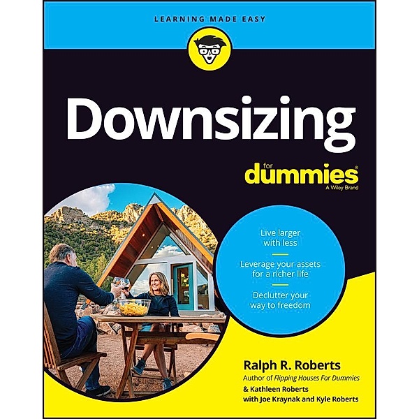 Downsizing For Dummies, Ralph R. Roberts, Kathleen Roberts, Joseph Kraynak, Kyle Roberts