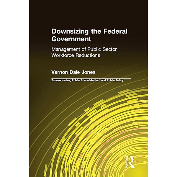 Downsizing the Federal Government, Vernon D Jones