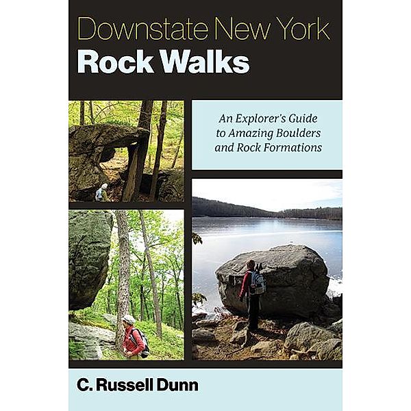 Downstate New York Rock Walks / Excelsior Editions, C. Russell Dunn