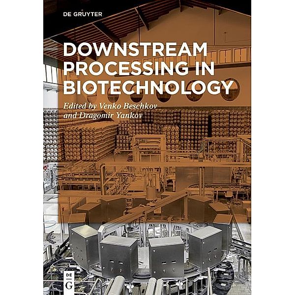 Downstream Processing in Biotechnology