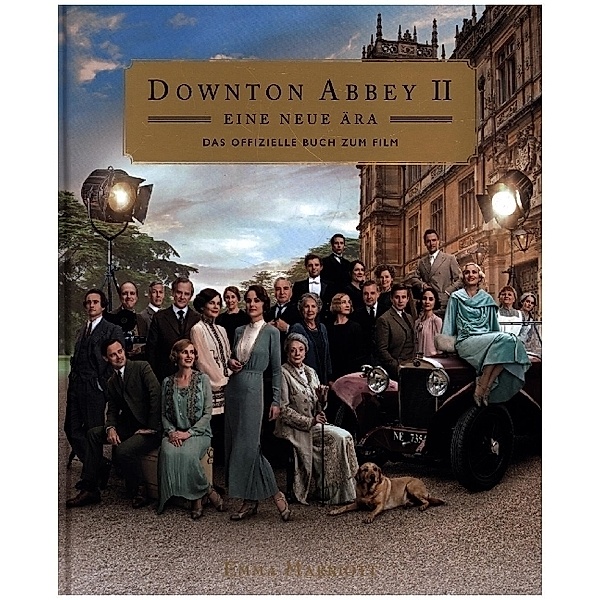 Downton Abbey II: Eine neue Ära - Das offizielle Buch zum Film, Emma Marriott