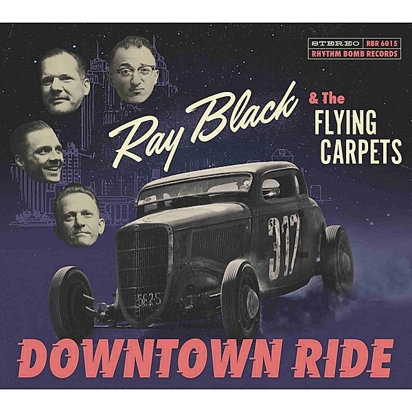 Downtown Ride, Ray Black & The Flying Carpets