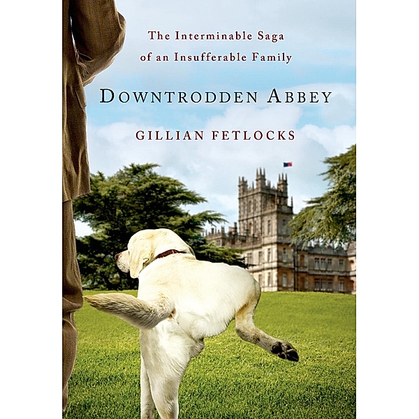 Downtrodden Abbey, Gillian Fetlocks