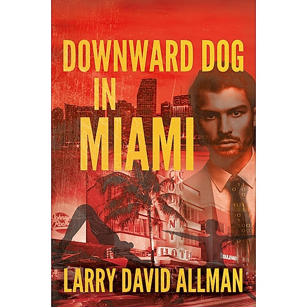 Downward Dog in Miami, Larry David Allman