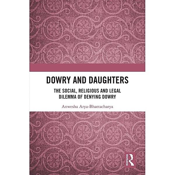 Dowry and Daughters, Anwesha Arya-Bhattacharya
