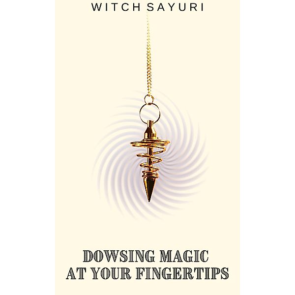 Dowsing Magic at Your Fingertips, Witch Sayuri