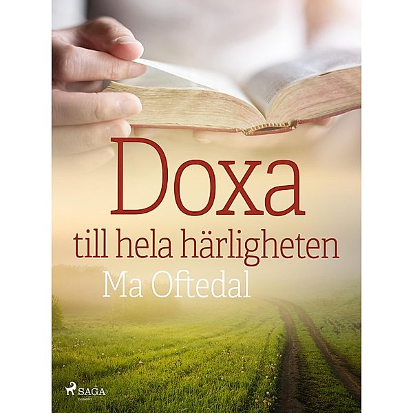 Doxa: till hela härligheten, Ma Oftedal