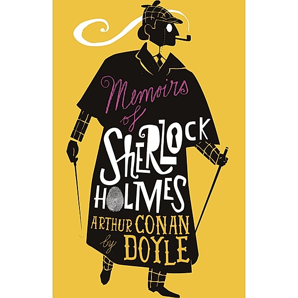 Doyle, A: Memoirs of Sherlock Holmes, Arthur Conan Doyle