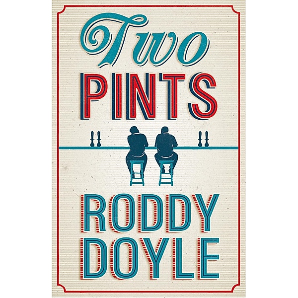 Doyle, R: Two Pints, Roddy Doyle