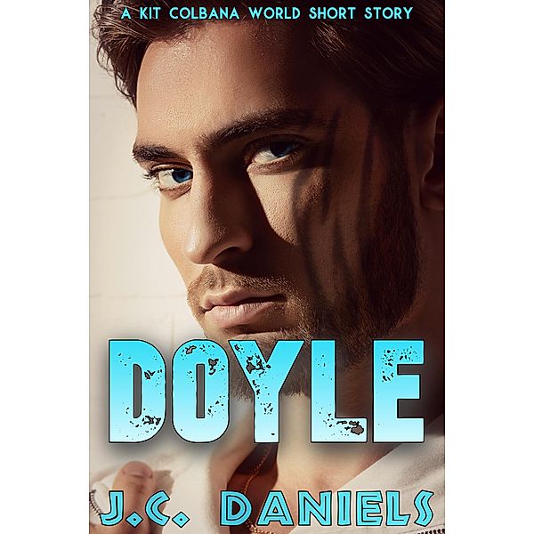 Doyle (The Colbana Files) / The Colbana Files, J. C. Daniels